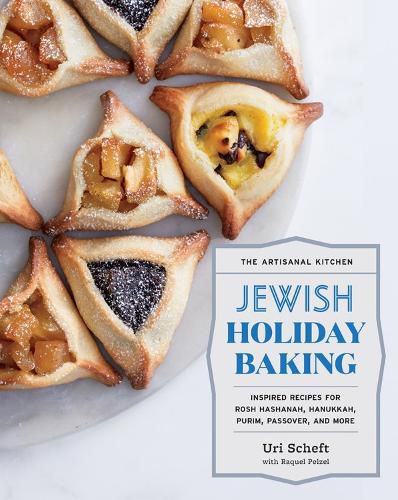 Cover image for The Artisanal Kitchen: Jewish Holiday Baking: Inspired Recipes for Rosh Hashanah, Hanukkah, Purim, Passover, and More