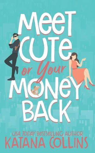 Cover image for Meet Cute or Your Money Back