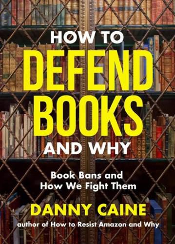 Cover image for How to Defend Books and Why