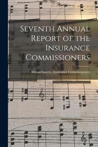 Cover image for Seventh Annual Report of the Insurance Commissioners