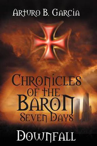 Cover image for Chronicles of the Baron: Seven Days: Downfall