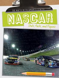 Cover image for Nascar: Stats, Facts, and Figures