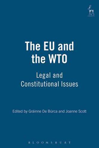 Cover image for The EU and the WTO: Legal and Constitutional Issues