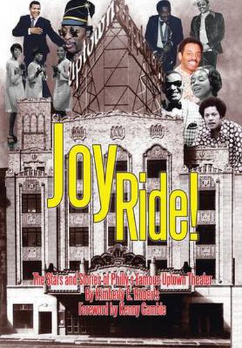 Cover image for Joy Ride! the Stars and Stories of Philly's Famous Uptown Theater