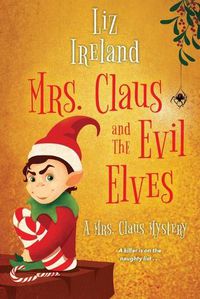 Cover image for Mrs. Claus and the Evil Elves