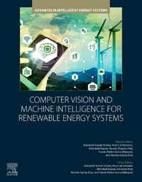 Cover image for Computer Vision and Machine Intelligence for Renewable Energy Systems