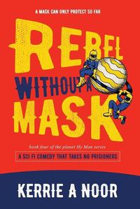 Cover image for Rebel Without A Mask
