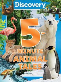 Cover image for Discovery 5-Minute Animal Tales