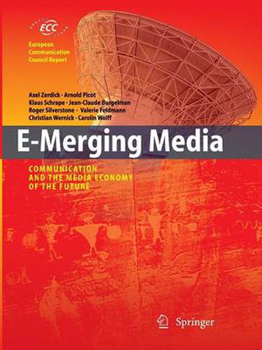 E-Merging Media: Communication and the Media Economy of the Future