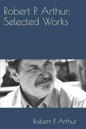 Robert P. Arthur: Selected Works