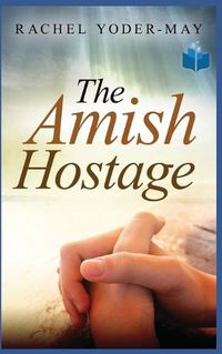 Cover image for The Amish Hostage