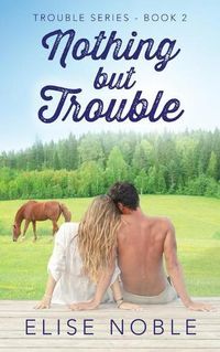 Cover image for Nothing But Trouble