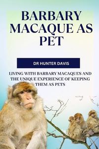 Cover image for Barbary Macaque as Pet