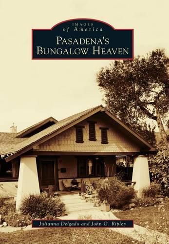 Cover image for Pasadena's Bungalow Heaven