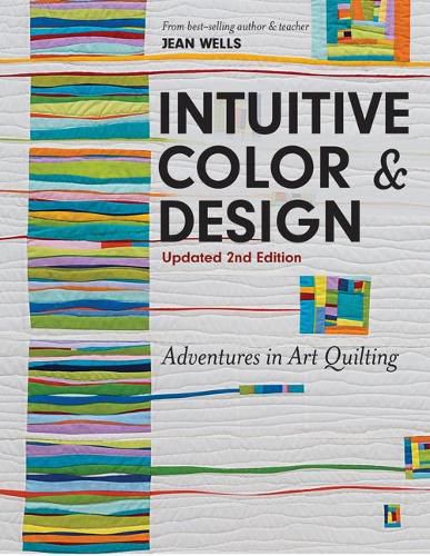 Cover image for Intuitive Color & Design: Adventures in Art Quilting