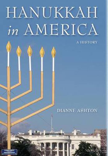 Cover image for Hanukkah in America: A History