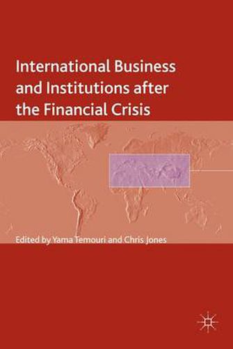 Cover image for International Business and Institutions after the Financial Crisis