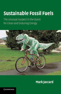 Cover image for Sustainable Fossil Fuels: The Unusual Suspect in the Quest for Clean and Enduring Energy