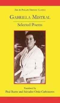 Cover image for Gabriela Mistral: Selected Poems