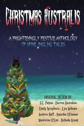 Cover image for Christmas Australis: A Frighteningly Festive Anthology of Spine Jingling Tales