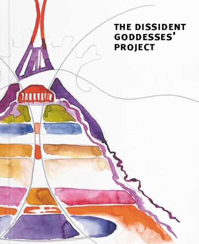 THE DISSIDENT GODDESSES' PROJECT