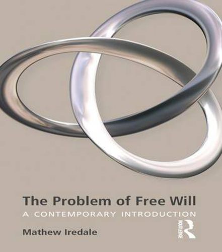 Cover image for The Problem of Free Will: A Contemporary Introduction