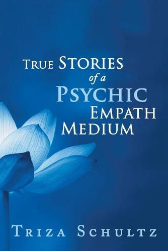 Cover image for True Stories of a Psychic Empath Medium