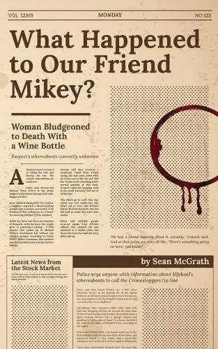 Cover image for What Happened to Our Friend Mikey?