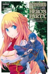 Cover image for Banished from the Hero's Party, I Decided to Live a Quiet Life in the Countryside, Vol. 3 (manga)