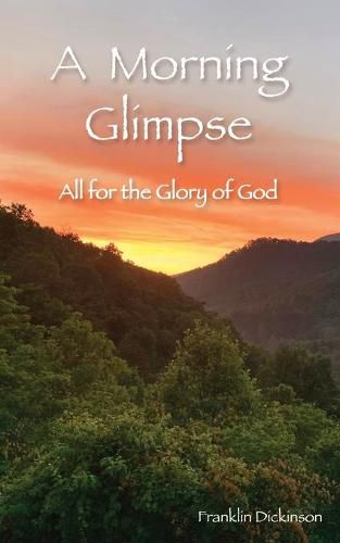 Cover image for A Morning Glimpse: All for the Glory of God