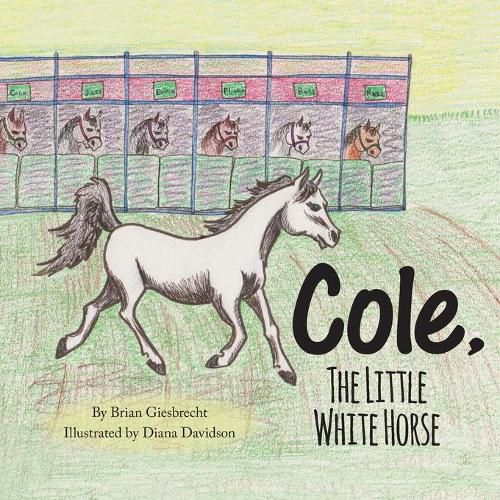 Cover image for Cole, The Little White Horse