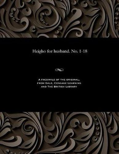 Cover image for Heigho for Husband. No. 1-18