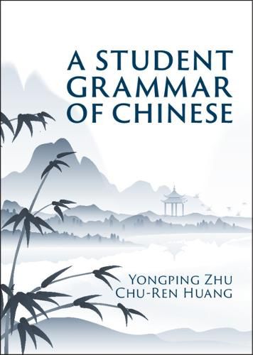 Cover image for A Student Grammar of Chinese