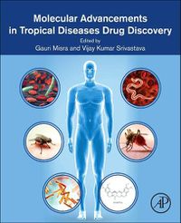 Cover image for Molecular Advancements in Tropical Diseases Drug Discovery