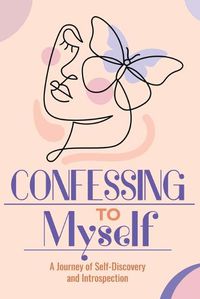 Cover image for Confessing to Myself