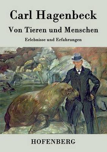 Cover image for Von Tieren und Menschen: Erlebnisse und Erfahrungen