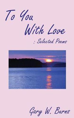 Cover image for To You With Love: Selected Poems