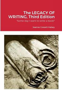 Cover image for The LEGACY OF WRITING, Third Edition