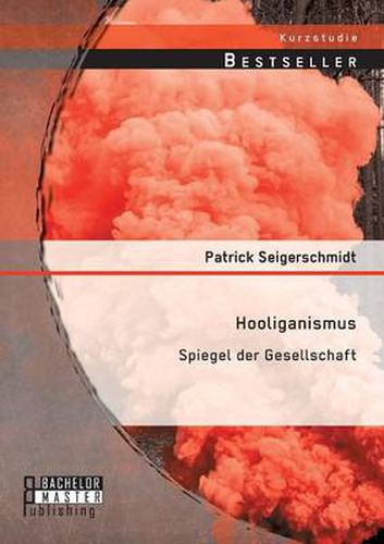 Cover image for Hooliganismus: Spiegel der Gesellschaft
