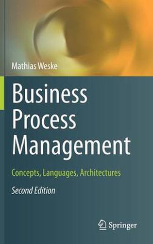 Cover image for Business Process Management: Concepts, Languages, Architectures
