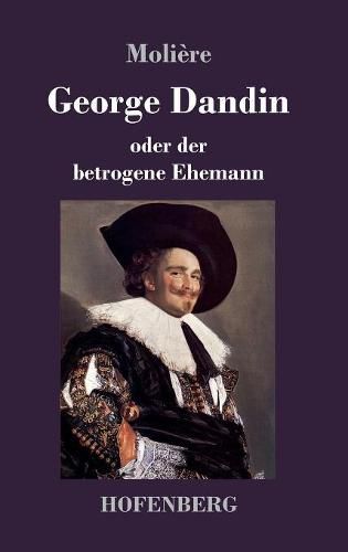 George Dandin: oder der betrogene Ehemann