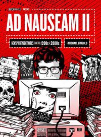 Cover image for Ad Nauseam II: Newsprint Nightmares from the 1990s and 2000s