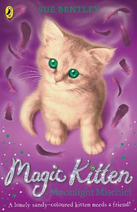 Cover image for Magic Kitten: Moonlight Mischief