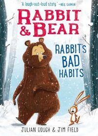 Cover image for Rabbit & Bear: Rabbit's Bad Habits