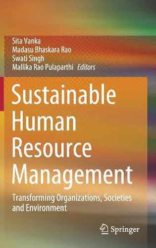 Cover image for Sustainable Human Resource Management: Transforming Organizations, Societies and Environment