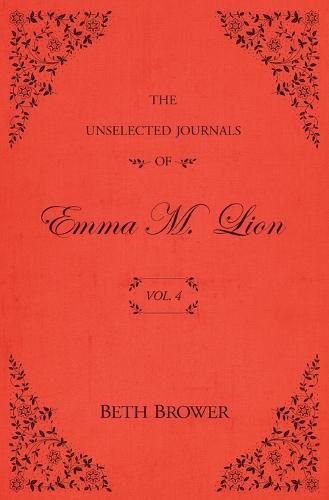 Cover image for The Unselected Journals of Emma M. Lion