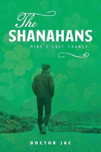 Cover image for The Shanahans: Mike's Last Chance