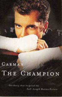 Cover image for Carman: The Champion: The Story that Inspired the Full-Length Motion Picture