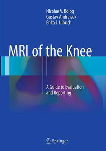Cover image for MRI of the Knee: A Guide to Evaluation and Reporting