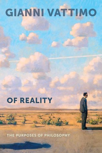 Cover image for Of Reality: The Purposes of Philosophy